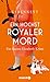 Ein höchst royaler Mord (Die Fälle Ihrer Majestät #3)