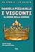 I visconti. Il sogno della ...