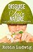 Disguise Fair Nature by Robin Ludwig