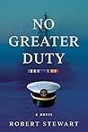 No Greater Duty: a novel No Greater Duty: a novel