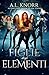 Le figlie degli elementi (Le figlie degli elementi, #6)