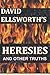 Heresies: and other truths