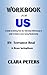 WORKBOOK FOR US BY Terrance Real & Bruce SpringSteen by Clara Peters