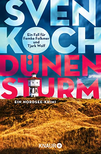 Dünensturm: Ein Nordsee-Krimi (Ein Fall für Femke Folkmer und Tjark Wolf 7)
