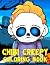 Chibi Creepy Coloring Book:...