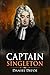 Captain Singleton: A Classic (Annotated) Edition of Daniel Defoe Novel