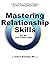 Mastering Relationship Skil...