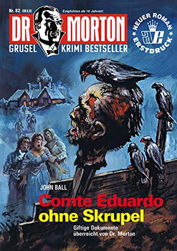 Dr. Morton 82: Comte Eduardo ohne Skrupel (Paperback)