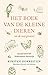Het boek van de kleine dieren [en de wat grotere]