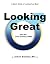 Looking Great for the 21st Century Man by Judson Brandeis