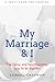 My Marriage & I: Funny & He...