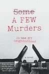 A Few Murders in My Neighborhood A Few Murders in My Neighborhood
