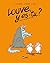 Louve y es-tu ?, Tome 03 : ...