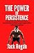 The Power of Persistence by Jack Regan