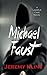 Michael Faust: A Lazarus Cane Novel