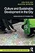 Culture and Sustainable Development in the City by Sacha Kagan