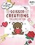 Scissor Creations for Kids:...