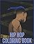 Hip Hop Coloring Book by Jay Clarke