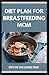 DIET PLAN FOR BREASTFEEDING...
