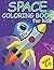 Space Coloring Book For Kid...
