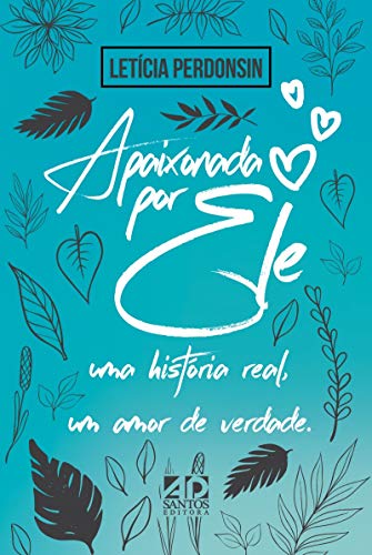 Apaixonada por Ele (Portuguese Edition)