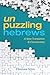 Unpuzzling Hebrews: A New T...
