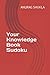 Your Knowledge Book by Anurag Shukla