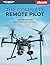 The Complete Remote Pilot: