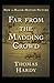 Far from the Madding Crowd Annotated and Unabridged