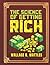 The Science of Getting Rich Wallace Wattles: Orginal Version ,Attracting Financial Success, Gratitude, Principles, Thinking in Certain Way, Efficient Action, Master Mindset of wealth