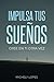 IMPULSA TUS SUEÑOS by Michely Lopes