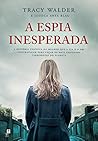 A Espia Inesperada (Portuguese Edition)