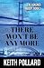 There Won't Be Any More: Th...