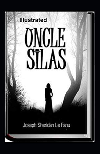 Uncle Silas Illustrated
