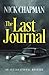 The Last Journal by Nick Chapman