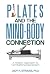 Pilates and the Mind-Body Connection  by Judy Strauss