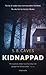 Kidnappad by S. B. Caves