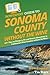 HowExpert Guide to Sonoma County without the Wine: 101+ Tips on Things to Do and Tourist Attractions in California’s Wine Country without the Wine