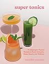 Super Tonics: 75 ...