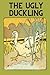 The Ugly Duckling: A Ugly D...