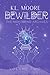 Bewilder by K.L. Moore