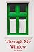 Through My Window: Stories ...