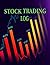 STOCK TRADING LOG: Stock Ma...