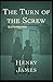The Turn of the Screw: (Illustrated Noble Edition)