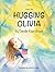 Hugging Olivia