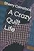 A Crazy Quilt Life