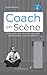 Coach en scène — Tome 4: N'...