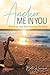 Anchor Me in You: Knowing G...