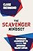The Scavenger Mindset: Reth...