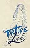 The Torture of Your Love